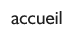 accueil