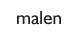 malen