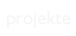 projekte